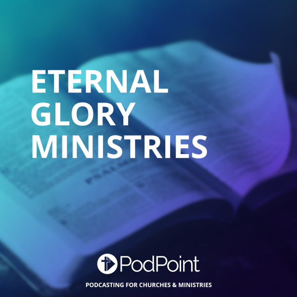 Eternal Glory Ministries