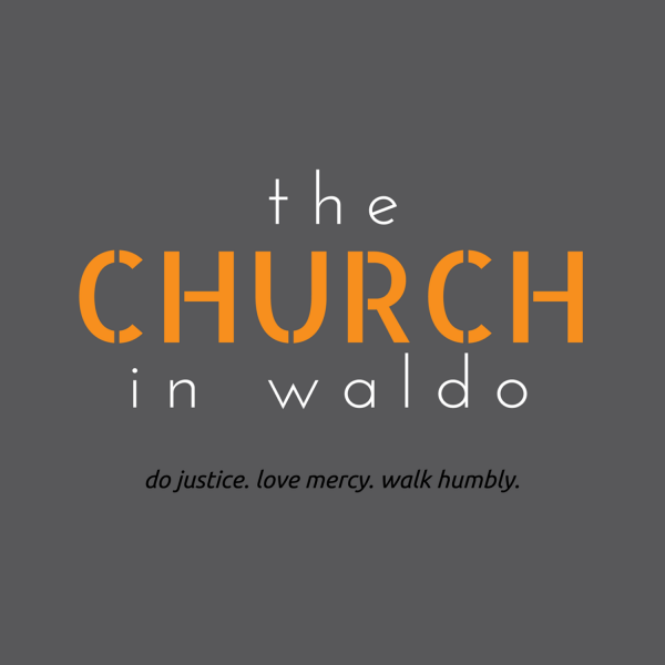 The Church in Waldo Sermon Podcast