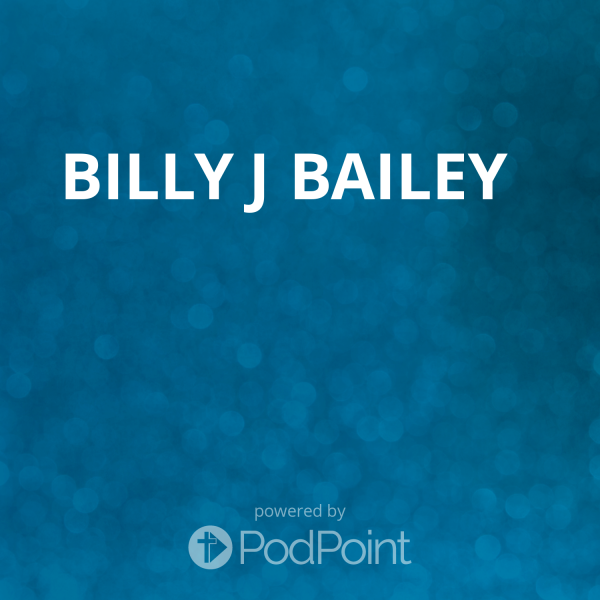 Billy J Bailey