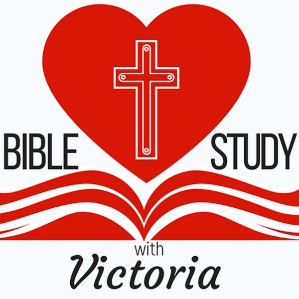 bible-study-with-victoria-podcastBible Study With Victoria's Podcast