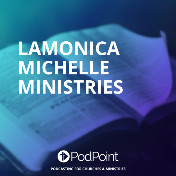 LaMonica Michelle Ministries