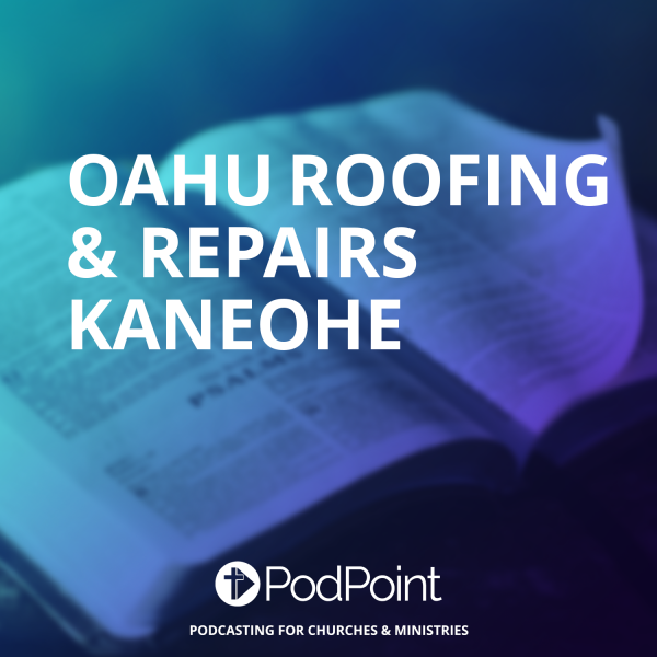 Oahu Roofing & Repairs Kaneohe