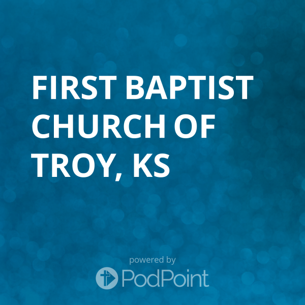 first-baptist-church-of-troy-ksFirst Baptist Church of Troy, KS