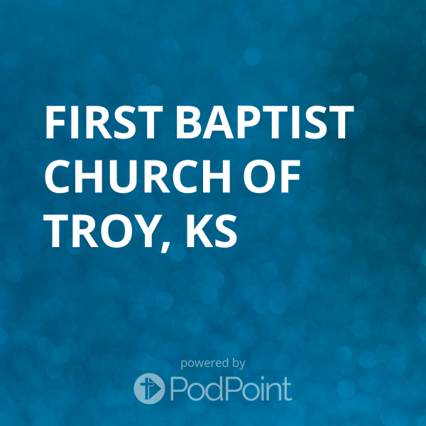 First Baptist Church of Troy, KS