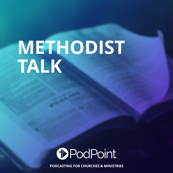 Methodist Talk