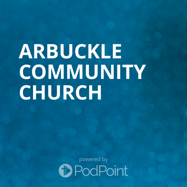 arbuckle-community-churchSermons @ ACC