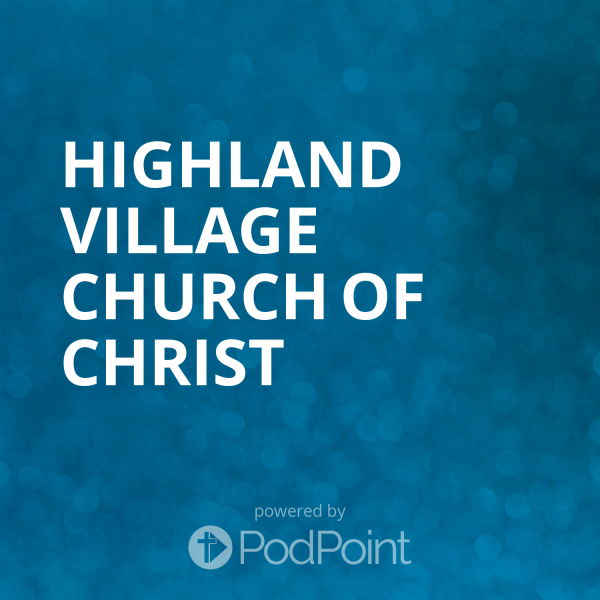 highland-village-church-of-christHighland Village Church of Christ