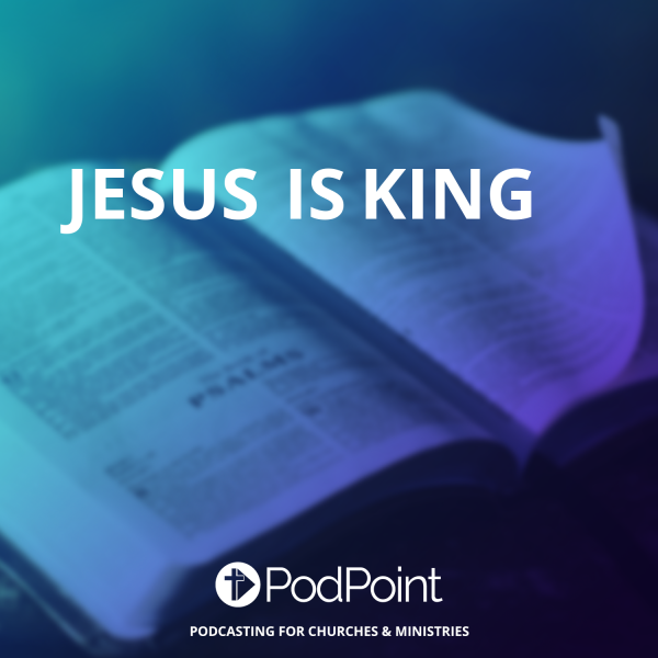 Jesus is King