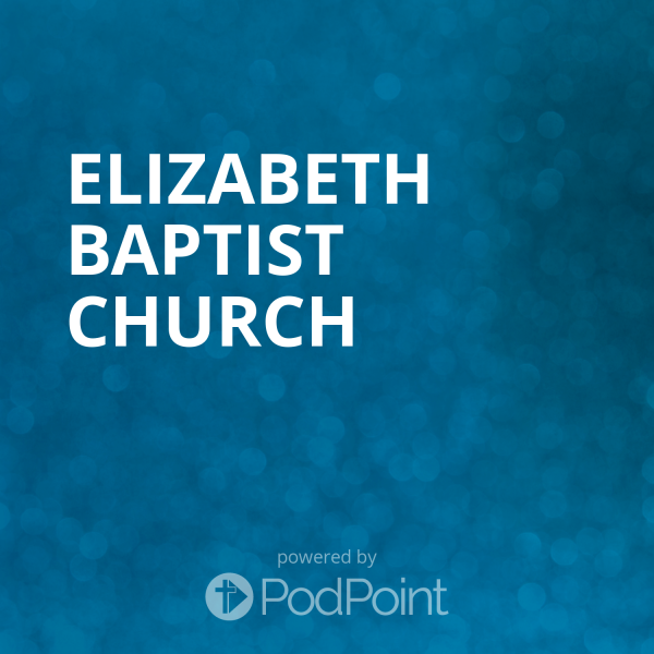 elizabeth-baptist-churchElizabeth Baptist Church