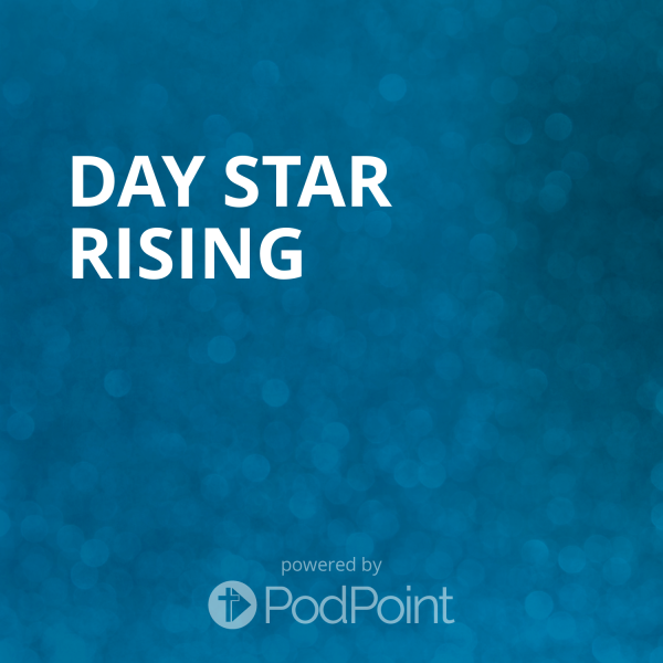 day-star-risingDay Star Rising