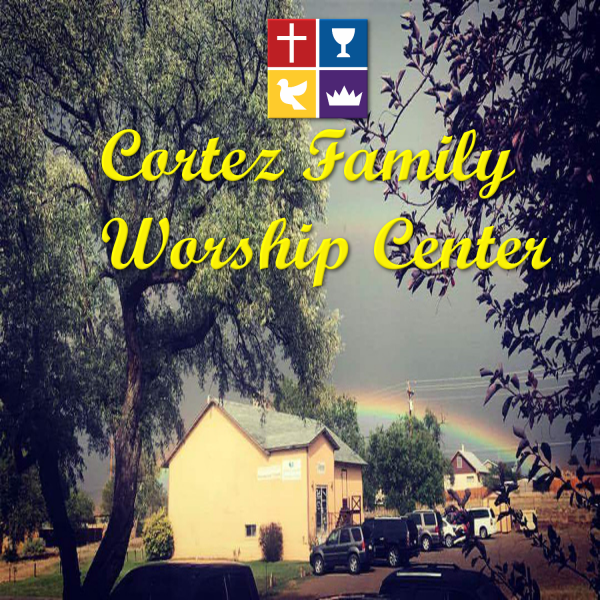 Cortez Family Worship Center