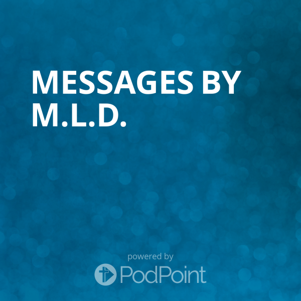 Messages By M.L.D. Messages By M.L.D.