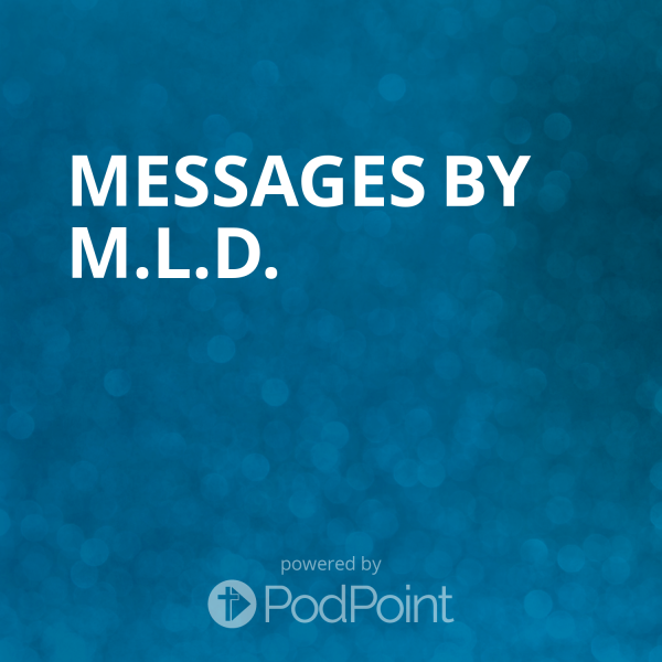 Messages By M.L.D.