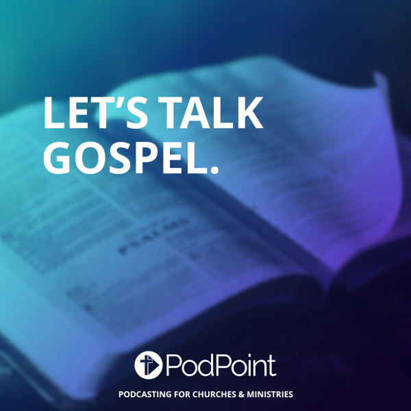 Let’s talk gospel.