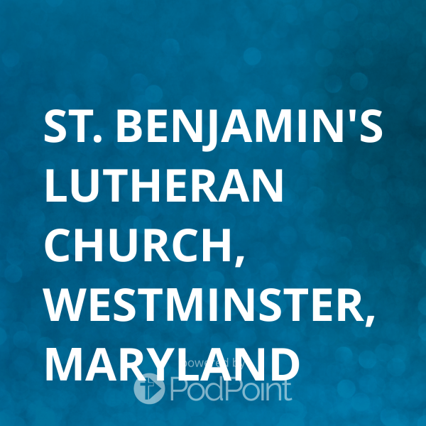 St. Benjamin's Lutheran Church, Westminster, Maryland
