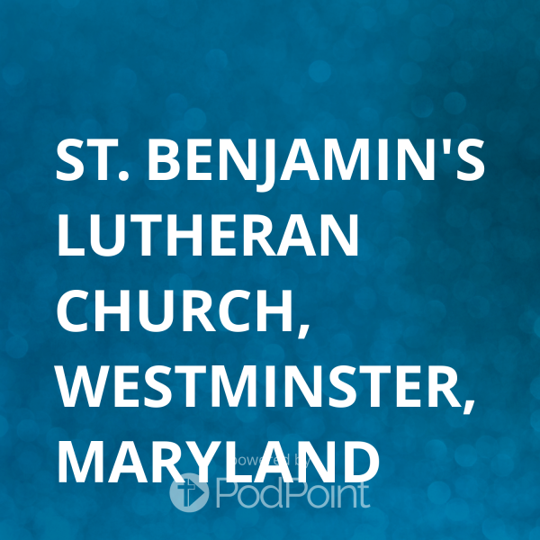 St. Benjamin's Lutheran Church, Westminster, Maryland 