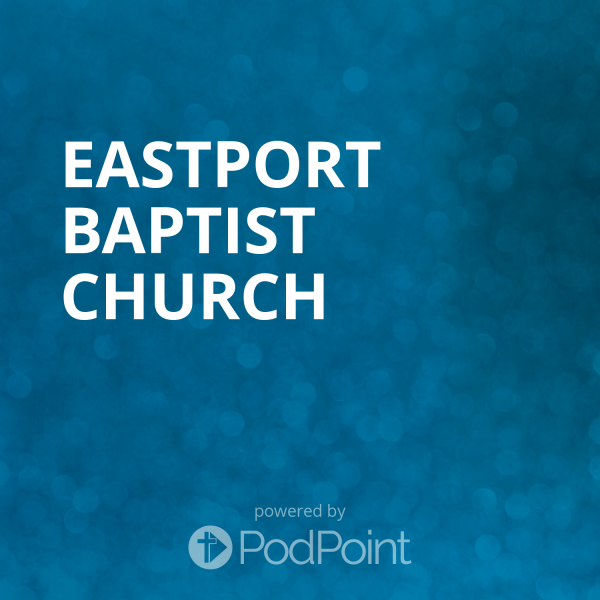 eastport-baptist-churchEastport Baptist Church