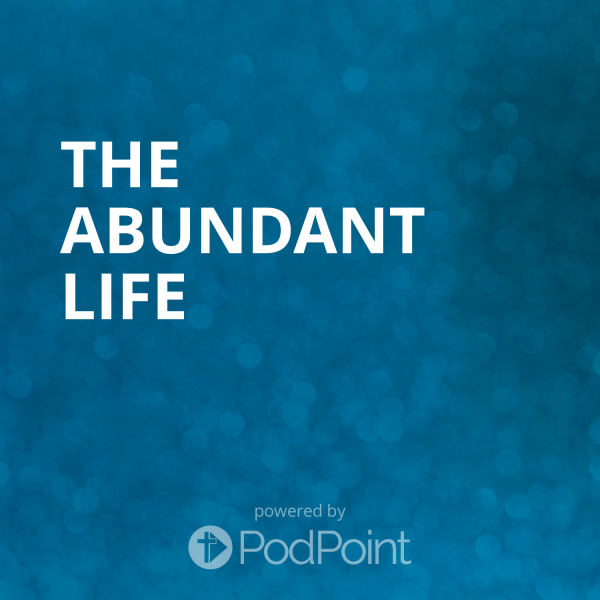 The Abundant Life