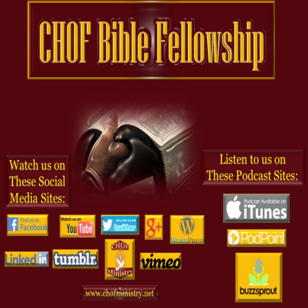christian-house-of-faith-chofchof-ministry-podcastCHOF Ministry Podcast