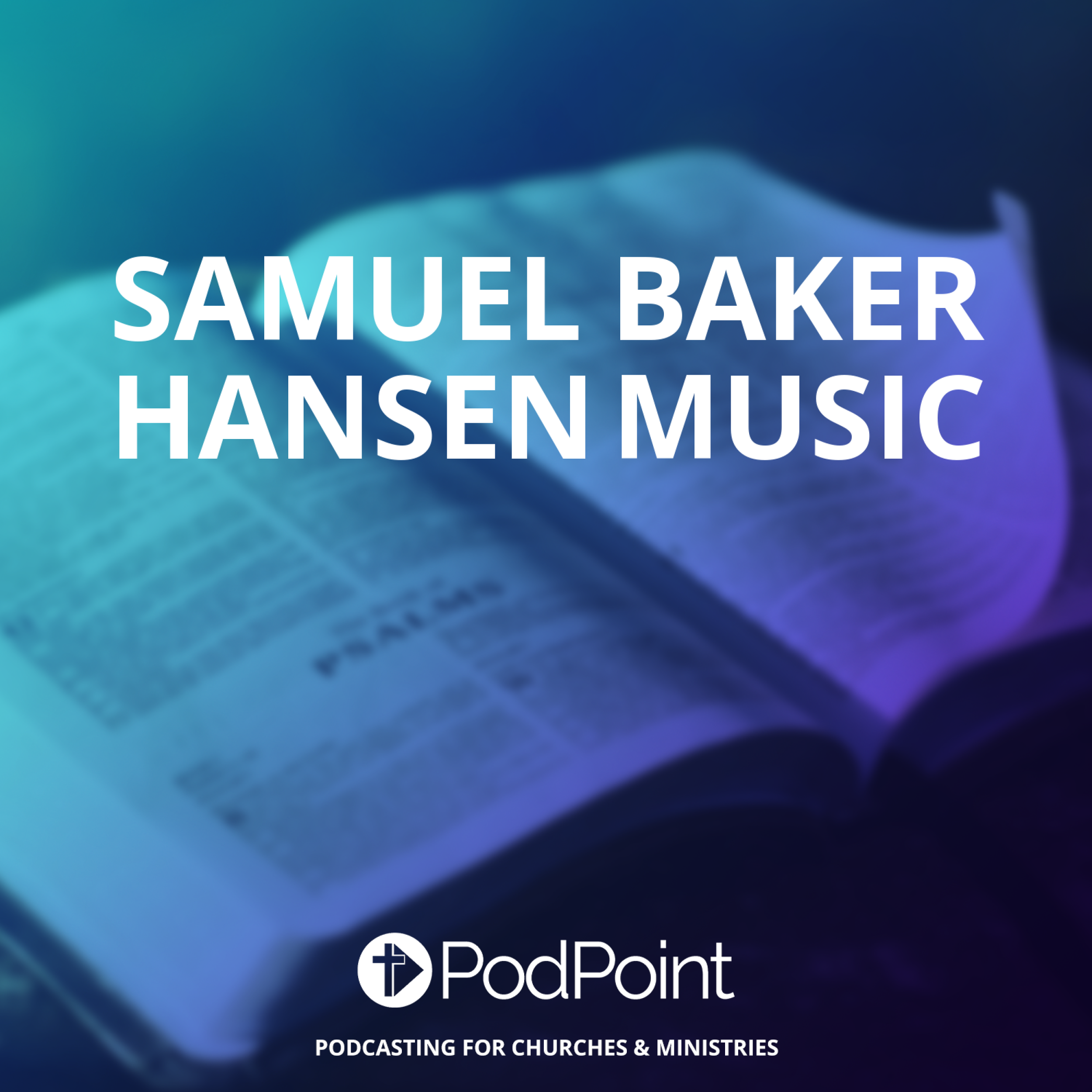 Samuel Baker Hansen Music podcast artwork