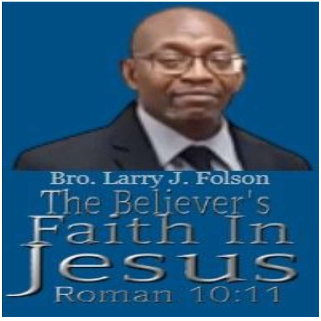 The Believer’s faith in Jesus
