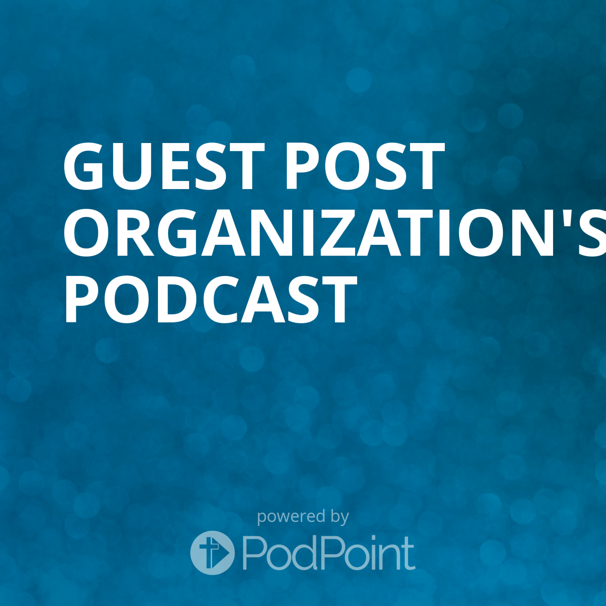 Guest Post Organization's Podcast