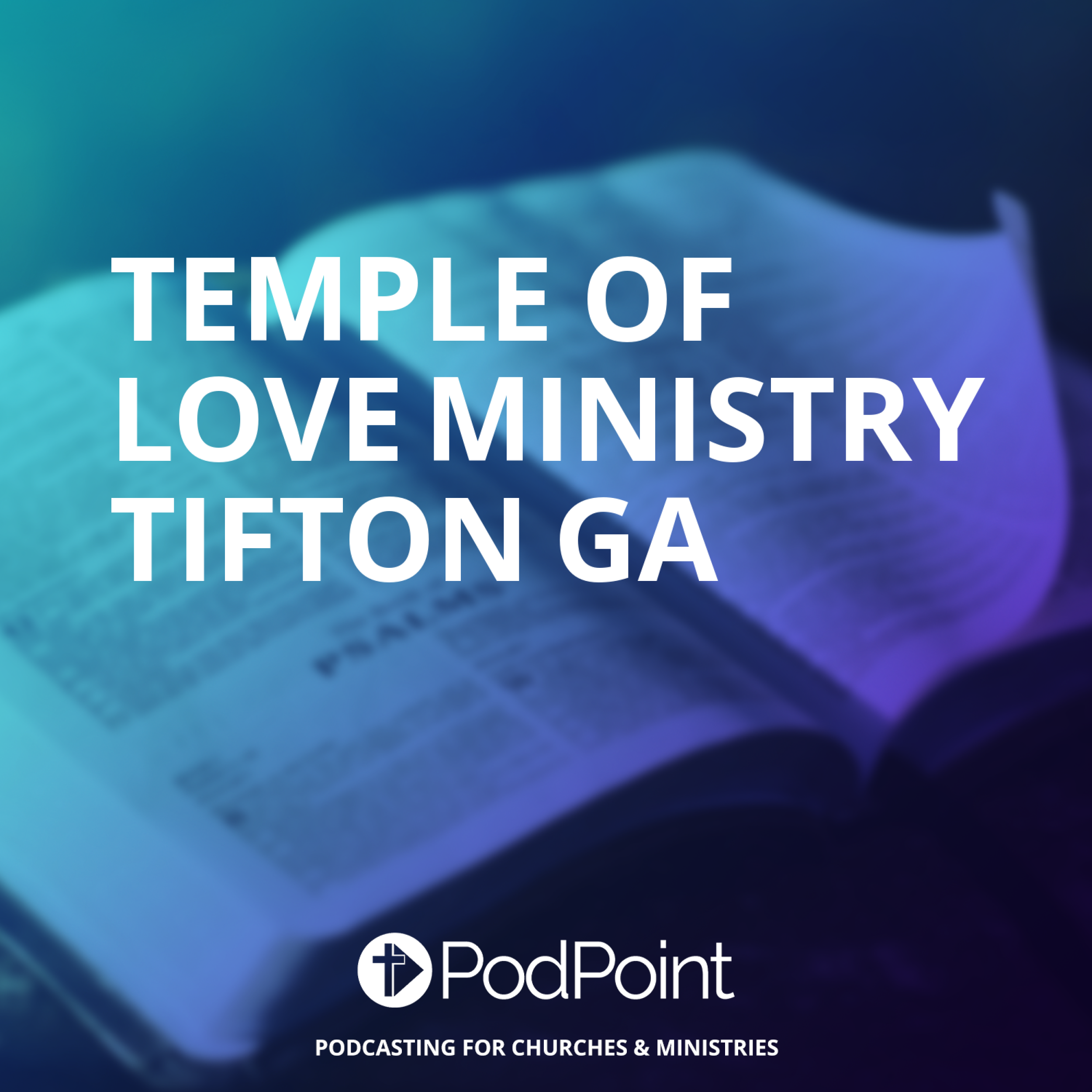 Temple of Love Ministry 105 13th st w Tifton Ga Pastor Robert Lee Howard podcast artwork