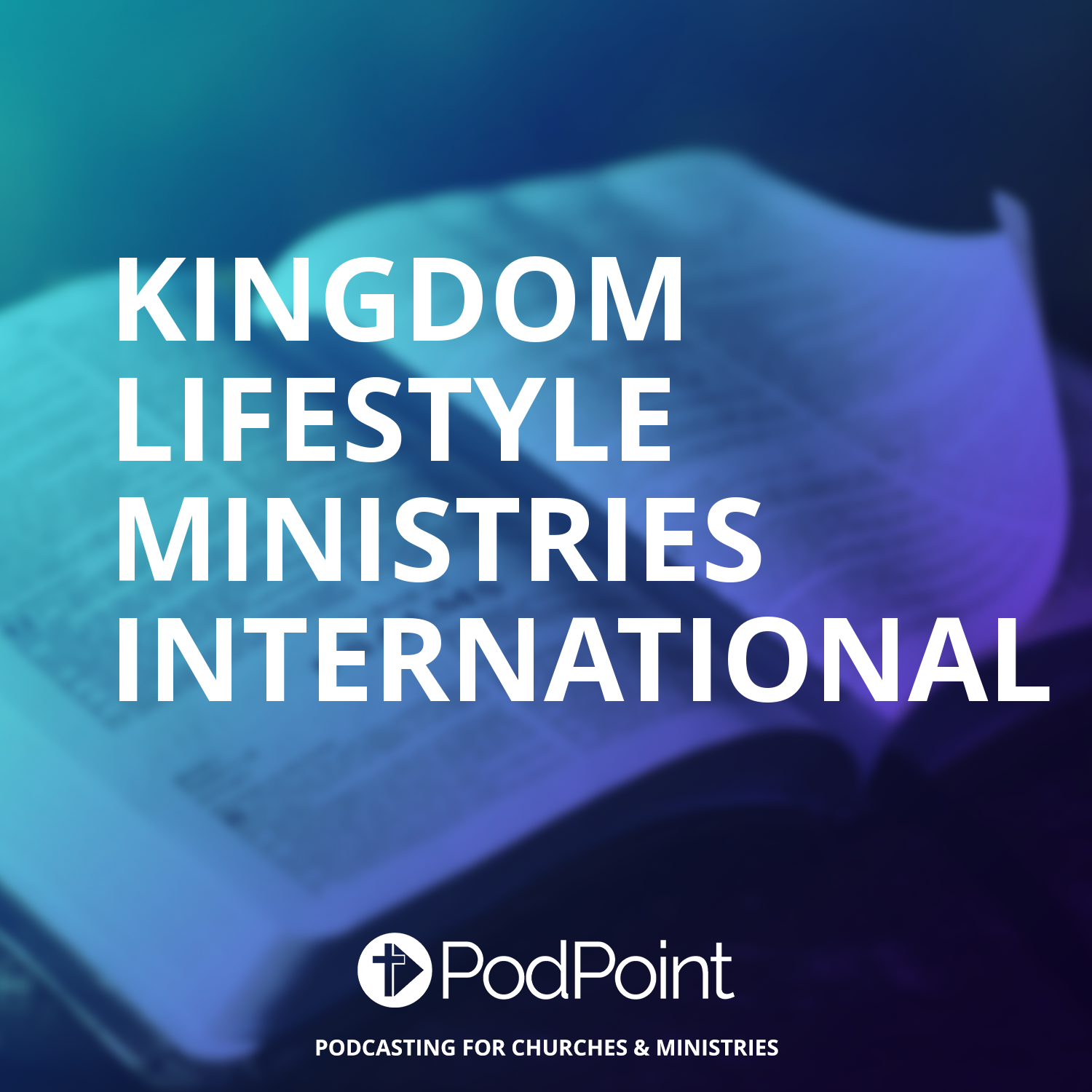 Kingdom Lifestyle Ministries International podcast artwork