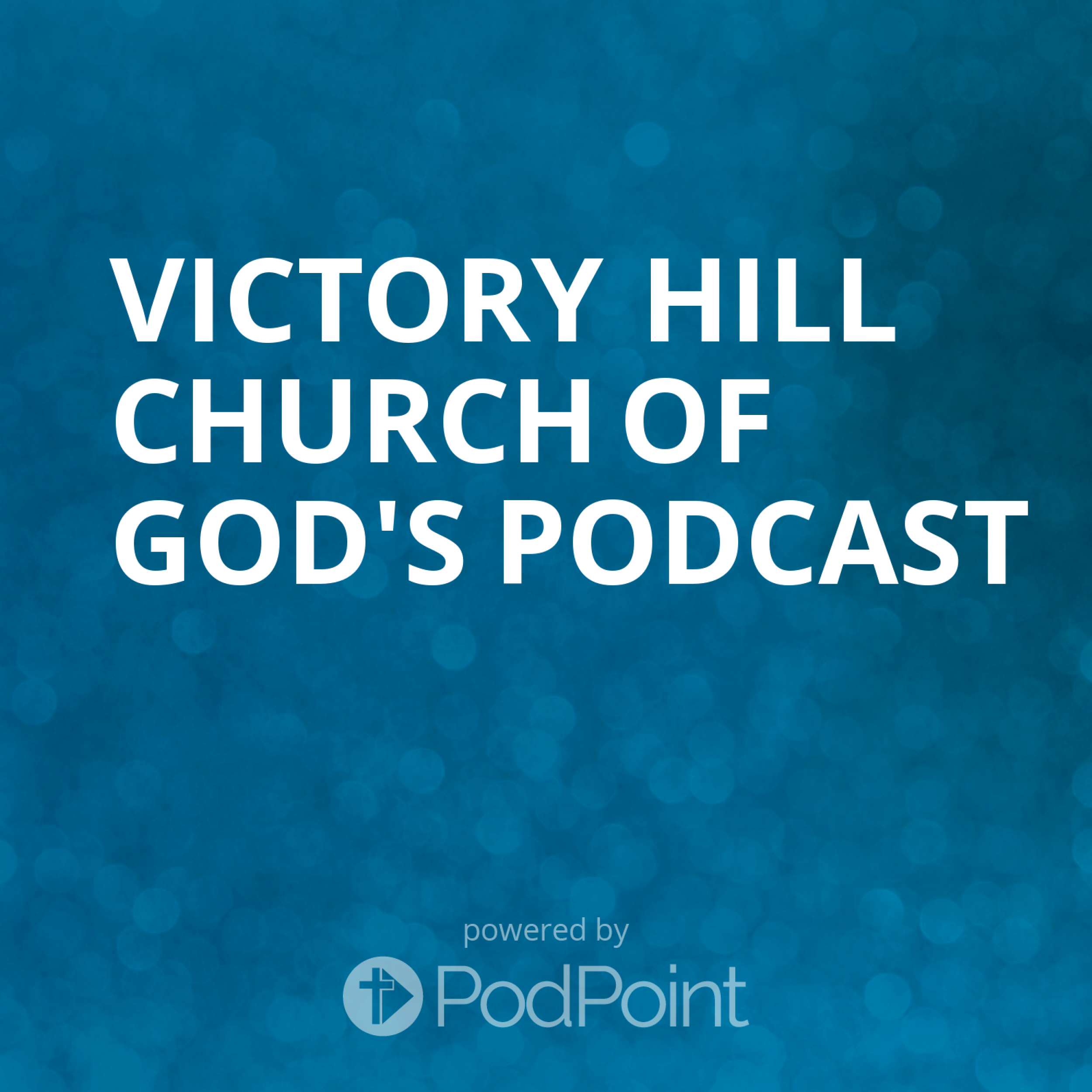 Victory Hill Church of God's Podcast